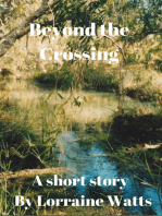 Beyond the Crossing