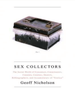 Sex Collectors: The Secret World of Consumers, Connoisseurs, Curators, Creators, Dealers, Bibliographers, and Accumulators of ',Erotica',