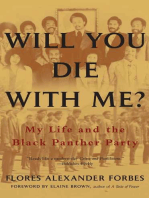 Will You Die with Me?: My Life and the Black Panther Party