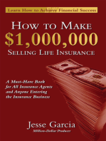 How To Make A Million Dollars Selling Life Insurance: How To Achieve Financial Success