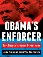 Obama's Enforcer: Eric Holder's Justice Department