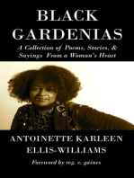 Black Gardenias: A Collection of Poems, Stories, and Sayings From a Woman's Heart