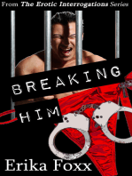 Breaking Him