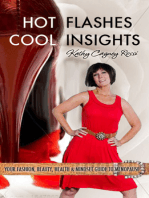 Hot Flashes Cool Insights: Your Fashion, Beauty, Health & Mindset Guide to Menopause.
