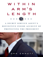 Within Arm's Length: A Secret Service Agent's Definitive Inside Account of Protecting the President