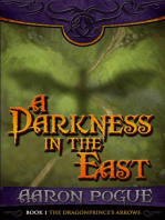 A Darkness in the East: The Dragonprince's Arrows, #1