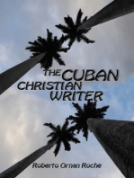The Cuban Christian Writer: Redemption, Encouragement & Restoration Stories