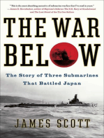 The War Below: The Story of Three Submarines That Battled Japan