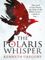 The Polaris Whisper: The steel of the Norse, the faith of the Christian White Cross Followers – a path to war