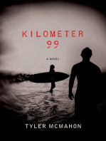 Kilometer 99: A Novel