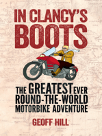 In Clancy's Boots: The Greatest Ever Round-the-World Motorbike Adventure, Motorbike Adventures 4