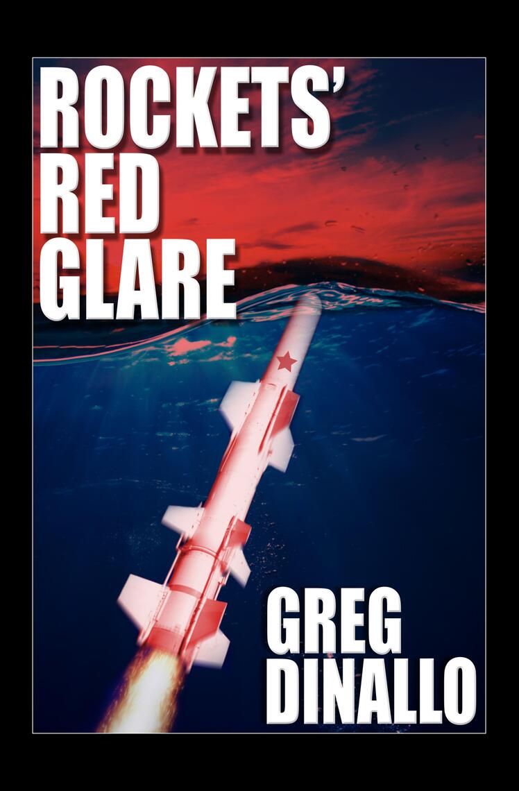 Rockets' Red Glare by Greg Dinallo (Ebook) Read free for