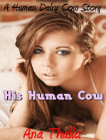 His Human Cow (A Human Dairy Cow Story)