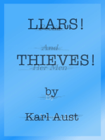 Liars! Thieves!