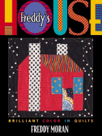 Freddy’s House: Brilliant Color in Quilts