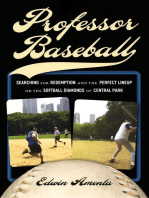 Professor Baseball: Searching for Redemption and the Perfect Lineup on the Softball Diamonds of Central Park