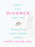 Don't File for Divorce Just Yet, What You Must Know First