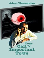 Your Call Is Important To Us