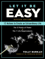 Let It Be Easy: 12 Actions to Create an Extraordinary Life