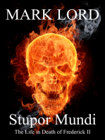 Stupor Mundi: The Life in Death of Frederick II