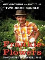 Frankie Flowers Two-Book Bundle: Get Growing and Pot It Up