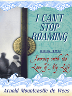 I Can't Stop Roaming, Book 2: Journey with the Love of My Life