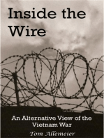 Inside the Wire: An Alternative View of the Vietnam War