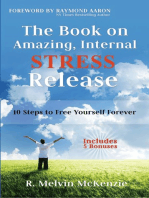 The Book on Amazing, Internal Stress Release