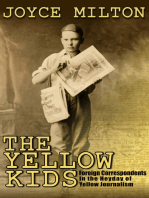 The Yellow Kids: Foreign Correspondents in the Heyday of Yellow Journalism