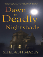 Dawn to Deadly Nightshade: Sequel to Brandy Row