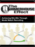 The Hammerhouse Effect: Obtaining Win-Win Through Model-Match Recruiting