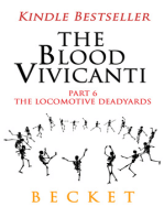 The Blood Vivicanti Part 6