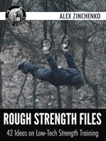 Rough Strength Files: 42 Ideas on Low-Tech Strength Training