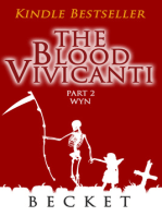 The Blood Vivicanti Part 2