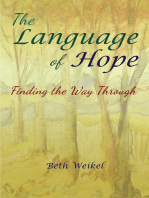 The Language of Hope, Finding the Way Through
