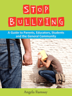 Stop Bullying: A Guide to Parents, Educators, Students and the General Community.
