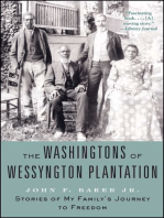 The Washingtons of Wessyngton Plantation: Stories of My Family's Journey to Freedom