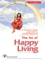 The Art of Happy Living: A common sense approach to lasting happiness