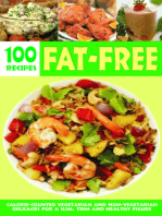 Over 100 Fat-Free Recipes: Calorie counted vegetarian and non- vegetarian delicacies for a slim trim and healthy figure