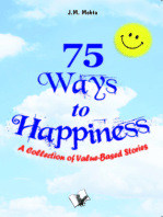 75 Ways to Happiness: A collection of value based stories