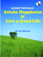 Know Thyself - Attain Hapiness & Live A Good Life