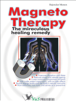 Magneto Therapy: The miraculous healing remedy