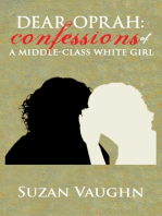 Dear Oprah: Confessions of A Middle-Class White Girl