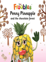 Penny Pineapple and the chocolate forest