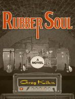 Rubber Soul: A Novel