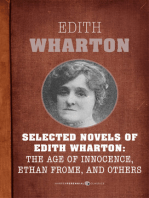 Selected Novels Of Edith Wharton: The Age of Innocence, Ethan Frome, The House of Mirth, and Madame de Treymes