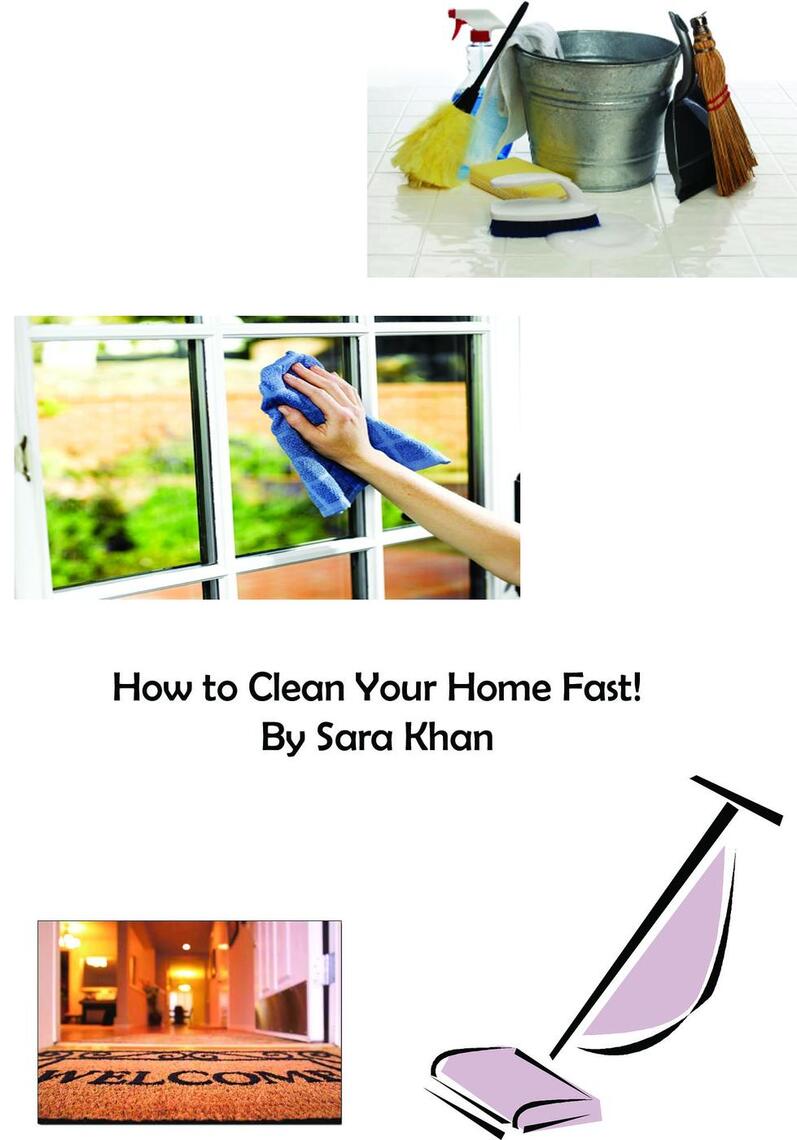 How to Clean Your Home Fast! by Sara Khan Ebook Everand