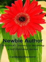 Newbie Author: This Chick's Journey to Becoming a Self-Published Author