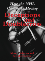 Deceptions and Doublecross: How the NHL Conquered Hockey