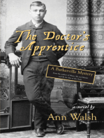 The Doctor's Apprentice: A Barkerville Mystery
